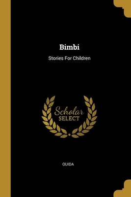 Bimbi: Stories For Children by Ouida