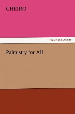 Palmistry for All by Cheiro