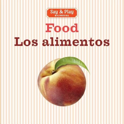 Food/Los Alimentos by Union Square Kids