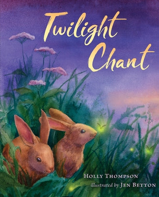 Twilight Chant by Thompson, Holly