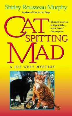 Cat Spitting Mad: A Joe Grey Mystery by Murphy, Shirley Rousseau