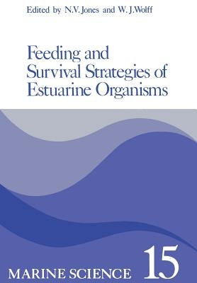 Feeding and Survival Srategies of Estuarine Organisms by Jones