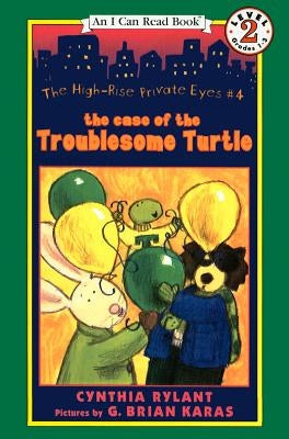 The Case of the Troublesome Turtle by Rylant, Cynthia