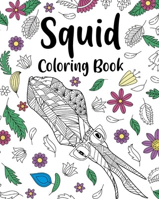 Squid Coloring Book by Paperland