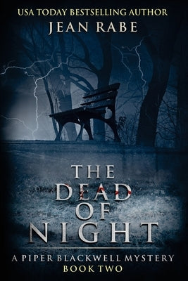 The Dead of Night: A Piper Blackwell Mystery by Rabe, Jean