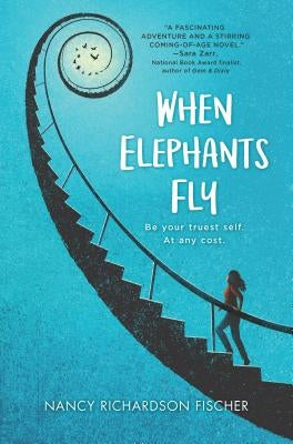 When Elephants Fly by Fischer, Nancy Richardson