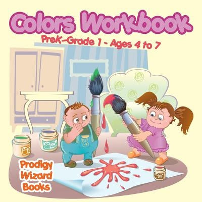 Colors Workbook Prek-Grade K - Ages 4 to 6 by Prodigy