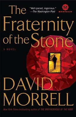 The Fraternity of the Stone by Morrell, David