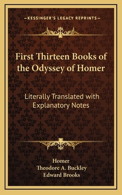 First Thirteen Books of the Odyssey of Homer: Literally Translated with Explanatory Notes by Homer