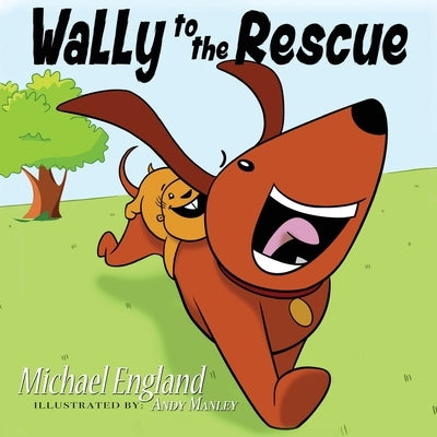 Wally to the Rescue by England, Michael