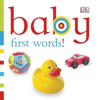 Baby: First Words! by DK