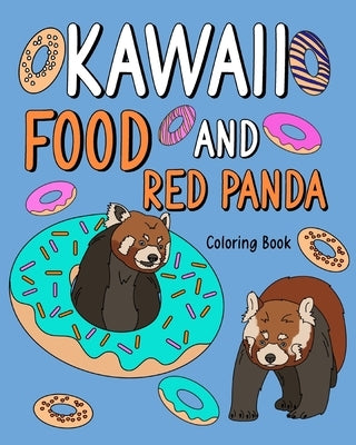 Kawaii Food and Red Panda by Paperland