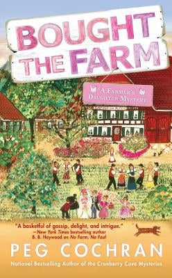 Bought the Farm by Cochran, Peg