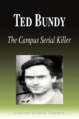 Ted Bundy - The Campus Serial Killer (Biography) by Biographiq