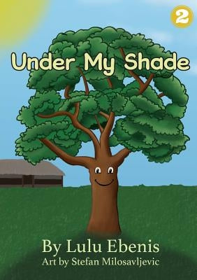 Under My Shade by Ebenis, Lulu