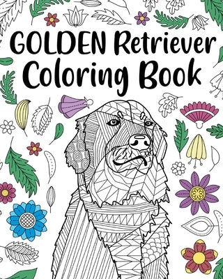 Golden Retriever Coloring Book by Paperland