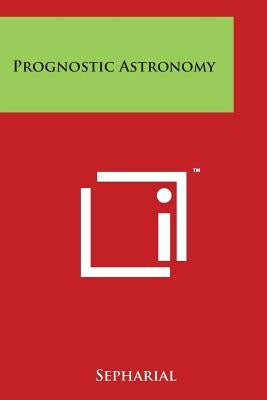 Prognostic Astronomy by Sepharial