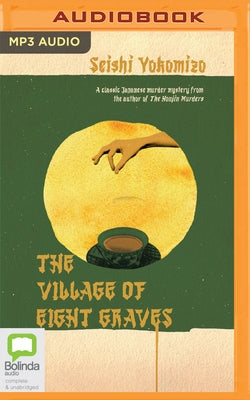 The Village of Eight Graves by Yokomizo, Seishi