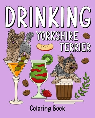 Drinking Yorkshire Terrier Coloring by Paperland