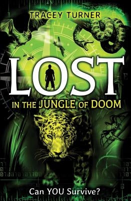 Lost in the Jungle of Doom by Turner, Tracey