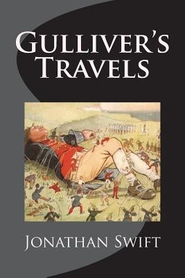 Gulliver's Travels by Swift, Jonathan