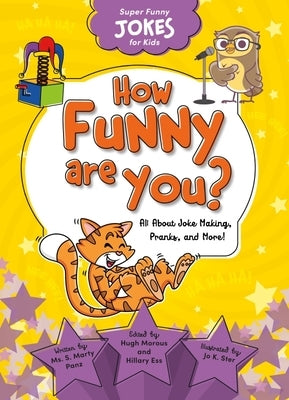 Super Funny Jokes for Kids: How Funny Are You? by Sequoia Kids Media