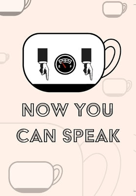 Coffee Notebook - Now You Can Speak by Mantablast