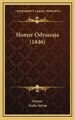 Homer Odysseaja (1846) by Homer