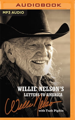 Willie Nelson's Letters to America by Nelson, Willie