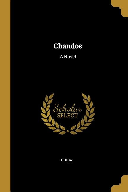 Chandos by Ouida