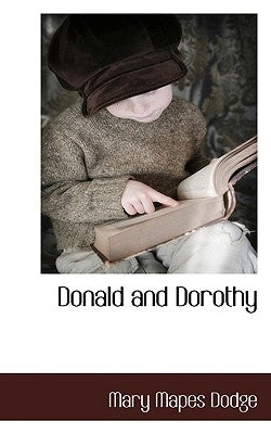 Donald and Dorothy by Dodge, Mary Mapes