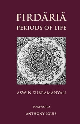 Firdaria: Periods of Life by Louis, Anthony