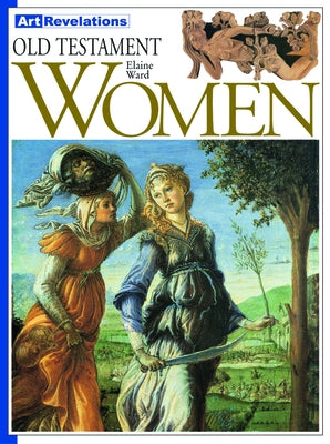 Old Testament Women by Ward, Elaine