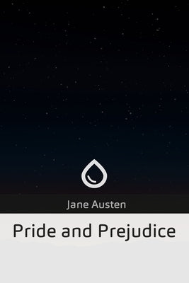 Pride and Prejudice by Austen, Jane