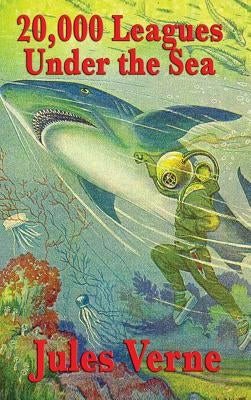 20,000 Leagues Under the Sea by Verne, Jules