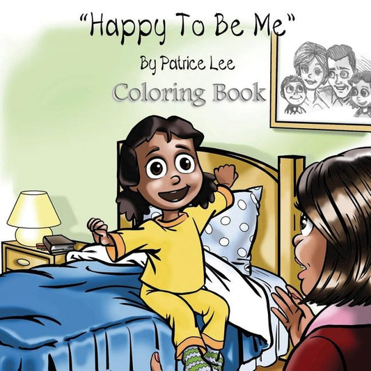 Happy To Be Me! Coloring Book by Lee, Patrice