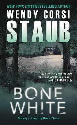 Bone White by Staub, Wendy Corsi