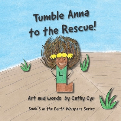 Tumble Anna to the Rescue by Cyr, Cathy