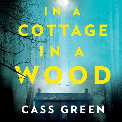 In a Cottage in a Wood by Green, Cass
