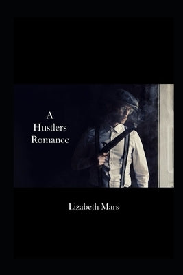 A hustlers romance by Mars, Lizabeth