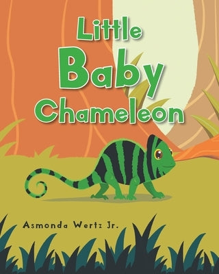 Little Baby Chameleon by Wertz, Asmonda, Jr.