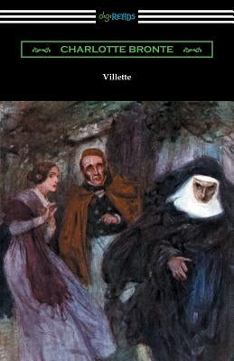 Villette (with an Introduction by Mary Augusta Ward) by Bronte, Charlotte