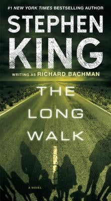 The Long Walk by King, Stephen