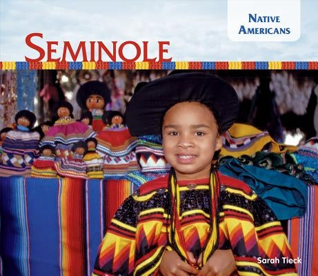 Seminole by Tieck, Sarah