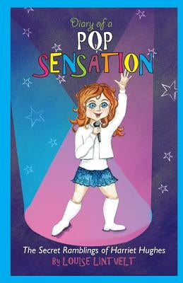 Diary of a Pop Sensation by Sneeden, Julie