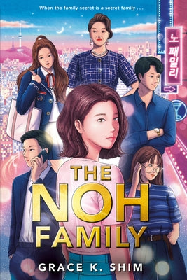 The Noh Family by Shim, Grace K.