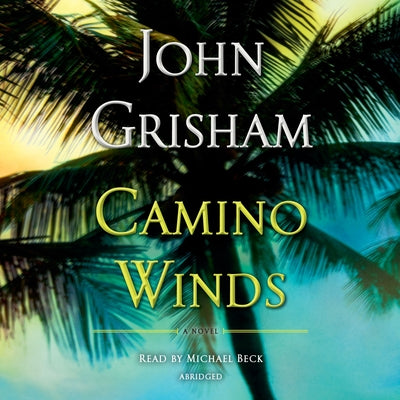 Camino Winds by Grisham, John