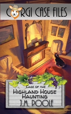 Case of the Highland House Haunting by Poole, Jeffrey M.