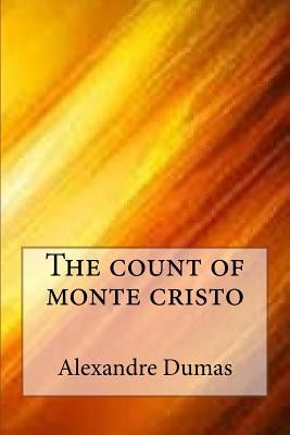 The count of monte cristo by Dumas, Alexandre