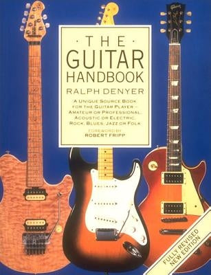 The Guitar Handbook by Denyer, Ralph